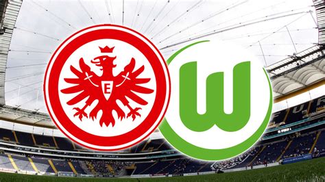 Eintracht Frankfurt gegen Wolfsburg